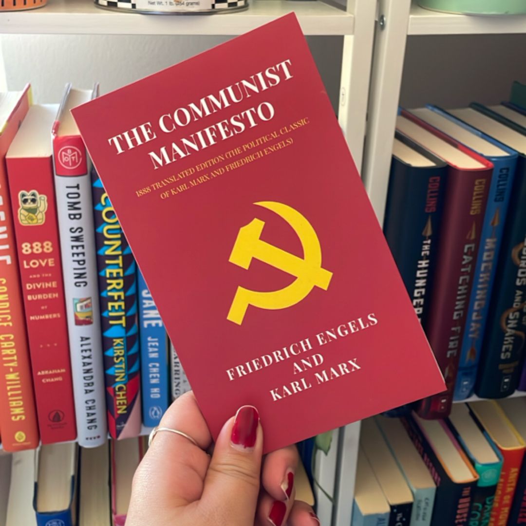 The Communist Manifesto: 1888 Translated Edition (the Political Classic of Karl Marx and Friedrich Engels)