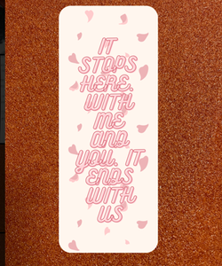 It Ends with Us Inspired Bookmark 
