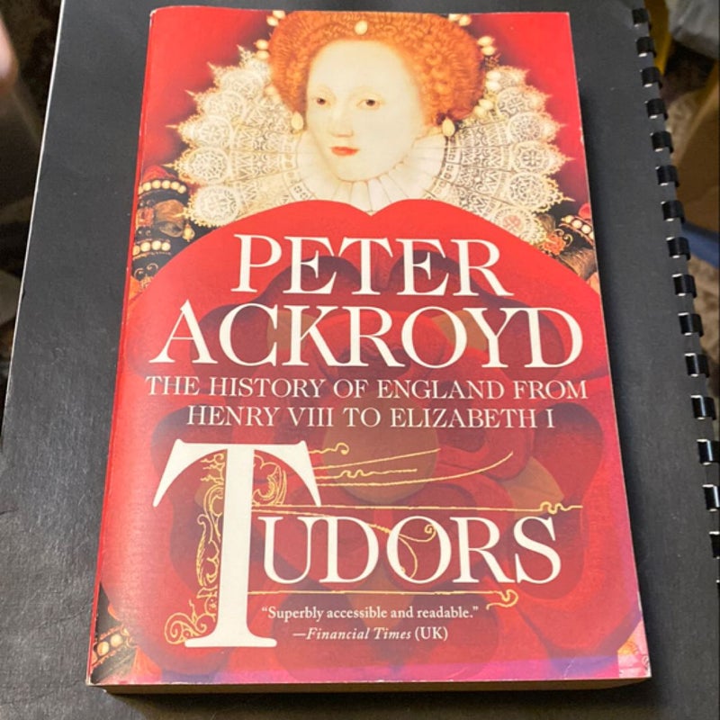 Tudors: the History of England from Henry VIII to Elizabeth I