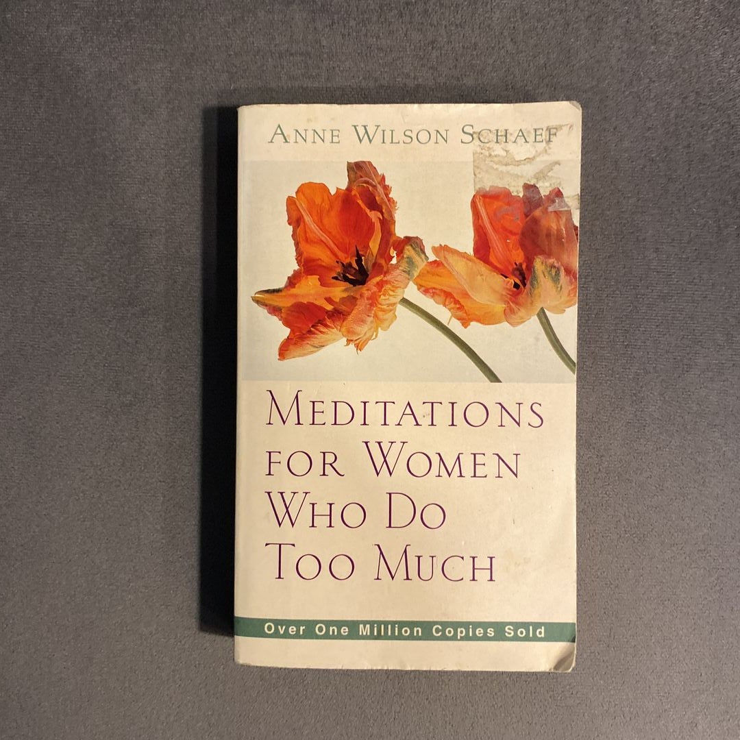 Meditations for Women Who Do Too Much