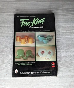 An Unauthorized Guide to Fire-King Glasswares