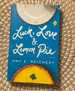 Luck, Love and Lemon Pie