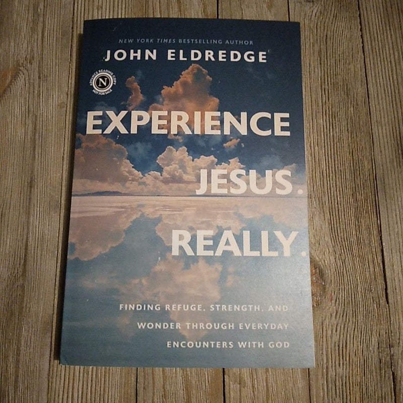 Experience Jesus -- Really: