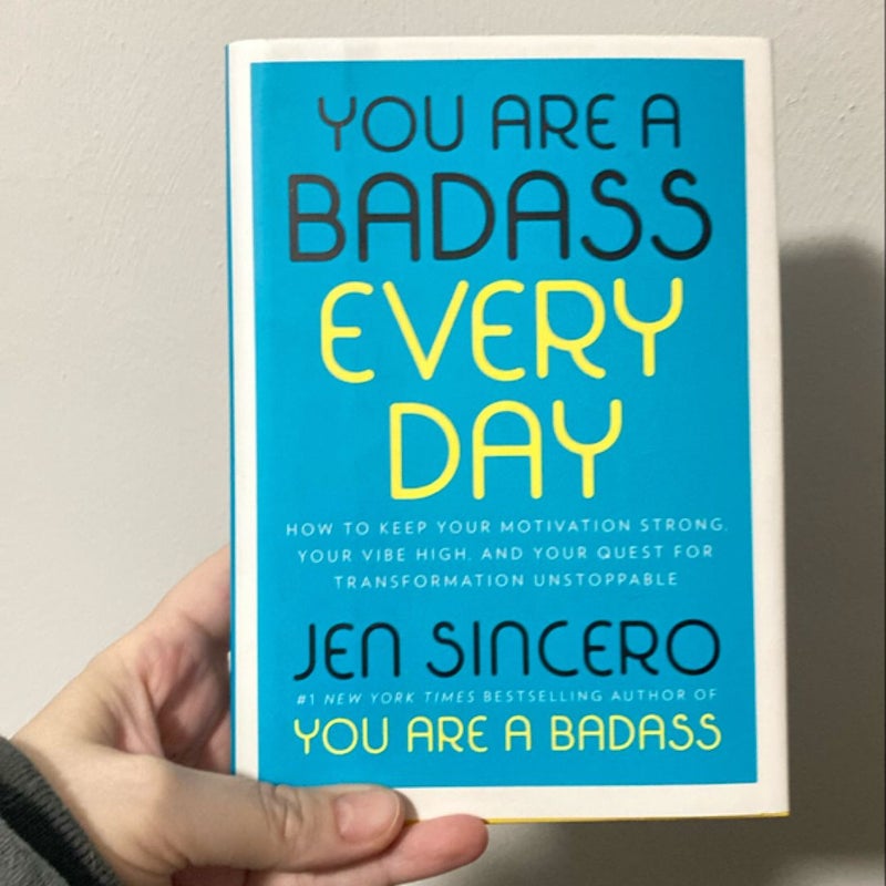 You Are a Badass Every Day