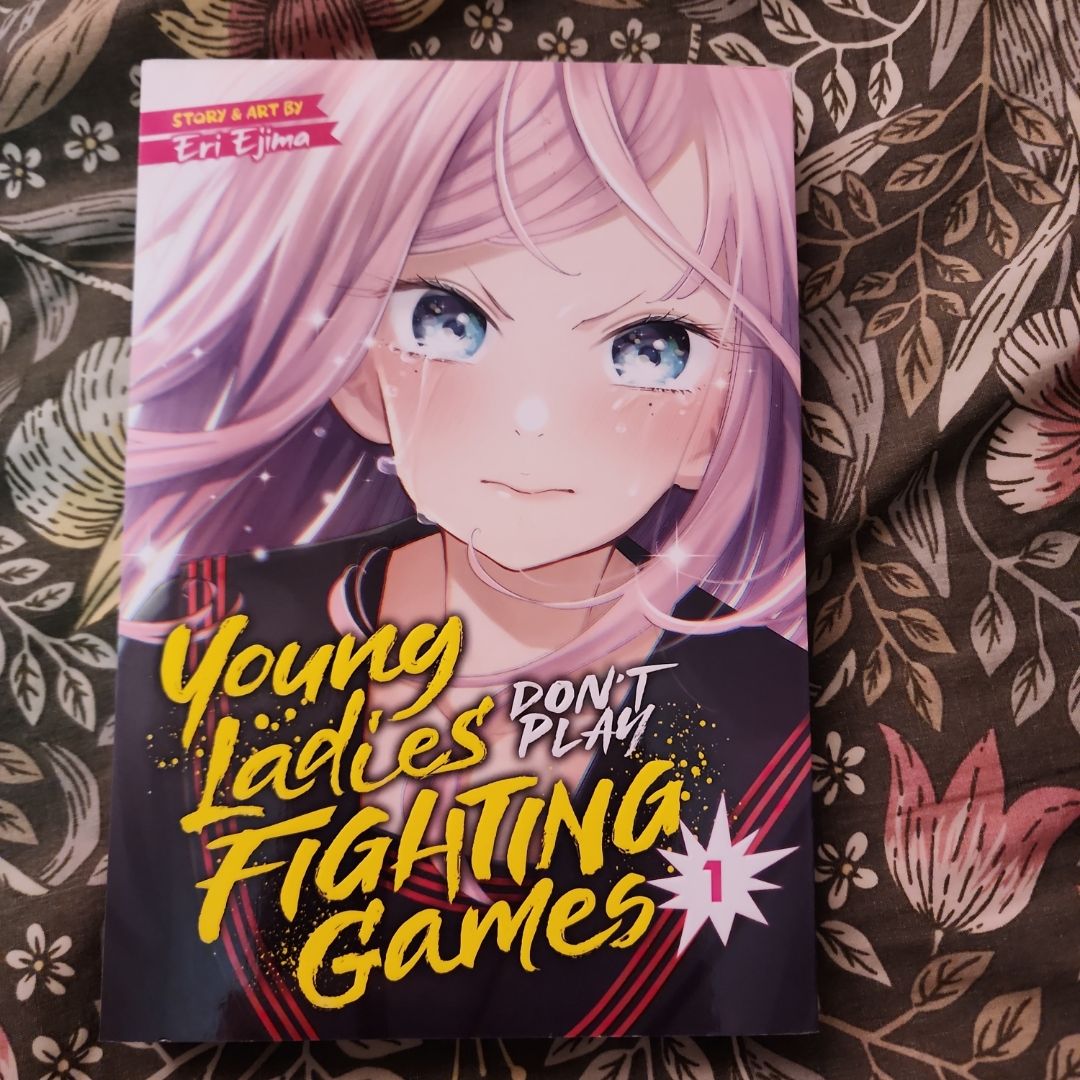 Young Ladies Don't Play Fighting Games Vol. 1