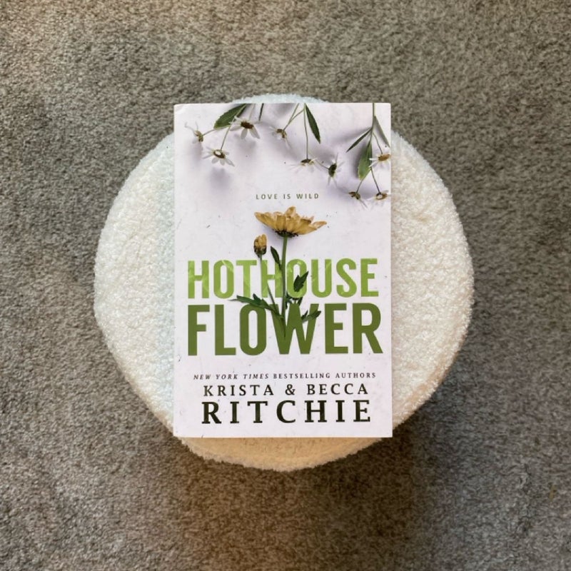 Hothouse Flower