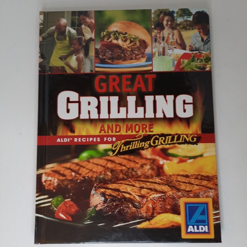 Great Grilling and More Aldi Recipes Cookbook Vol. 2 (Hardcover 2006)