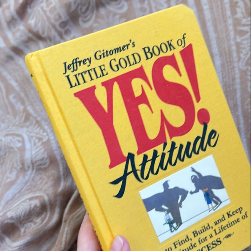 Little Gold Book of YES! Attitude