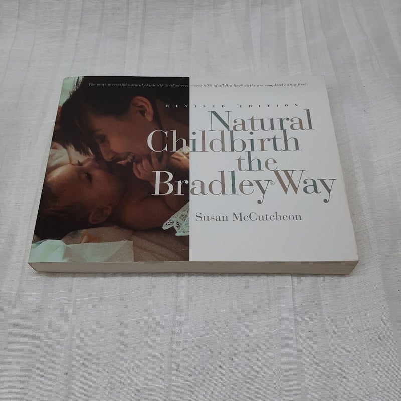 Natural Childbirth the Bradley Way