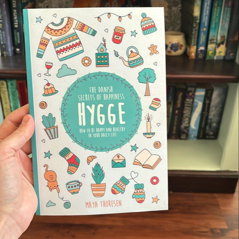 Hygge: the Danish Secrets of Happiness