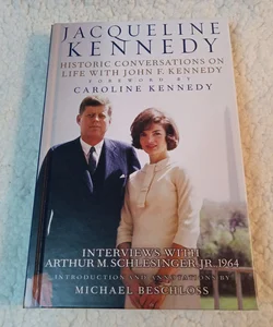 Jacqueline Kennedy (Historic Conversations on Life with John F. Kennedy)