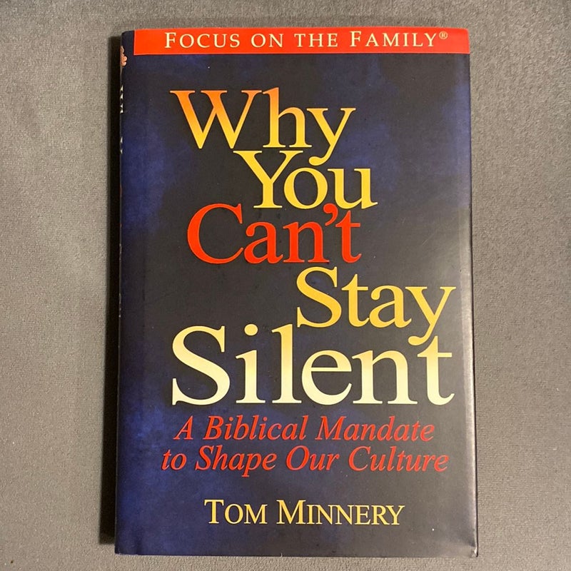 Why You Can't Stay Silent by Tom Minnery, Hardcover | Pangobooks