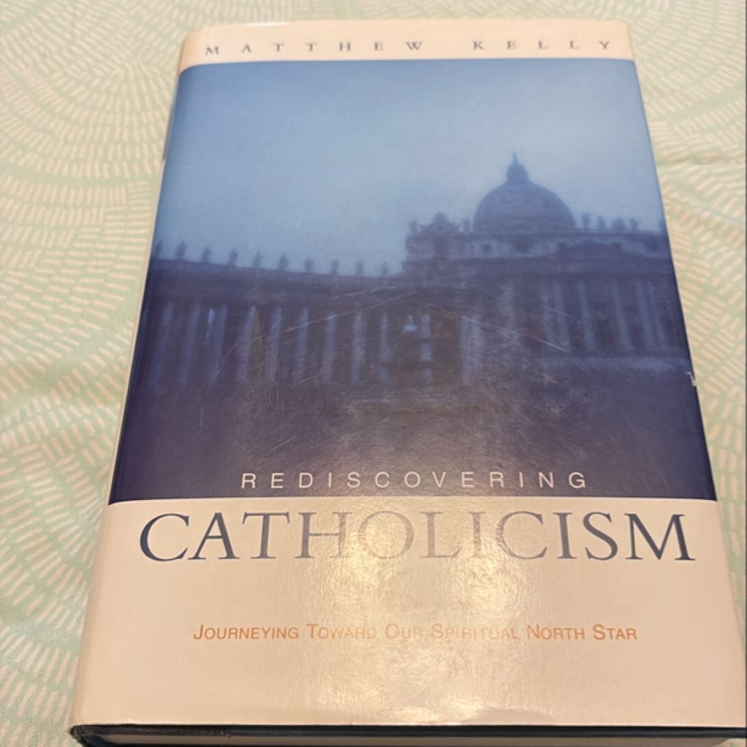 Rediscovering Catholicism