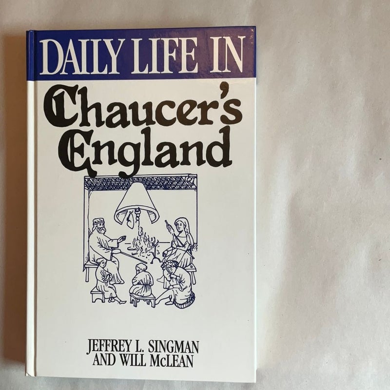 Daily Life in Chaucer's England