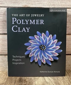 The Art of Jewelry: Polymer Clay