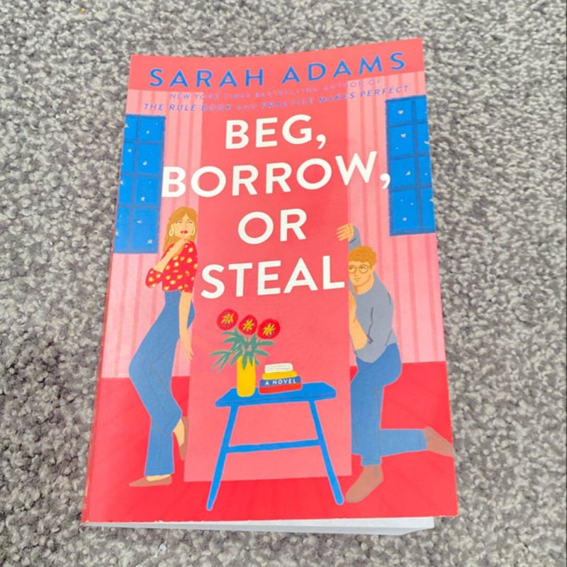 Beg, Borrow, or Steal