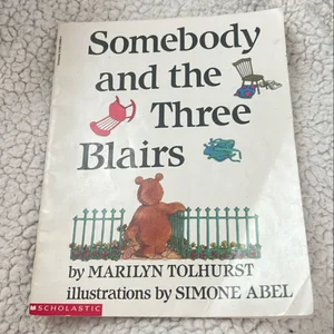 Somebody and the Three Blairs