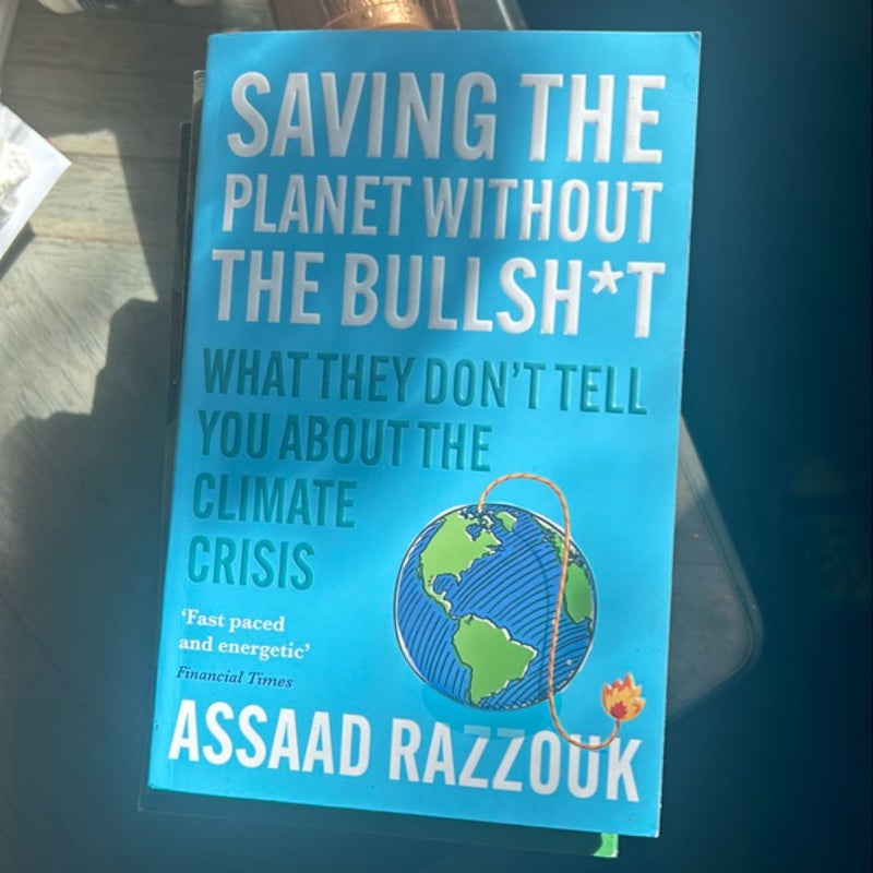 Saving the Planet Without the Bullsh*t