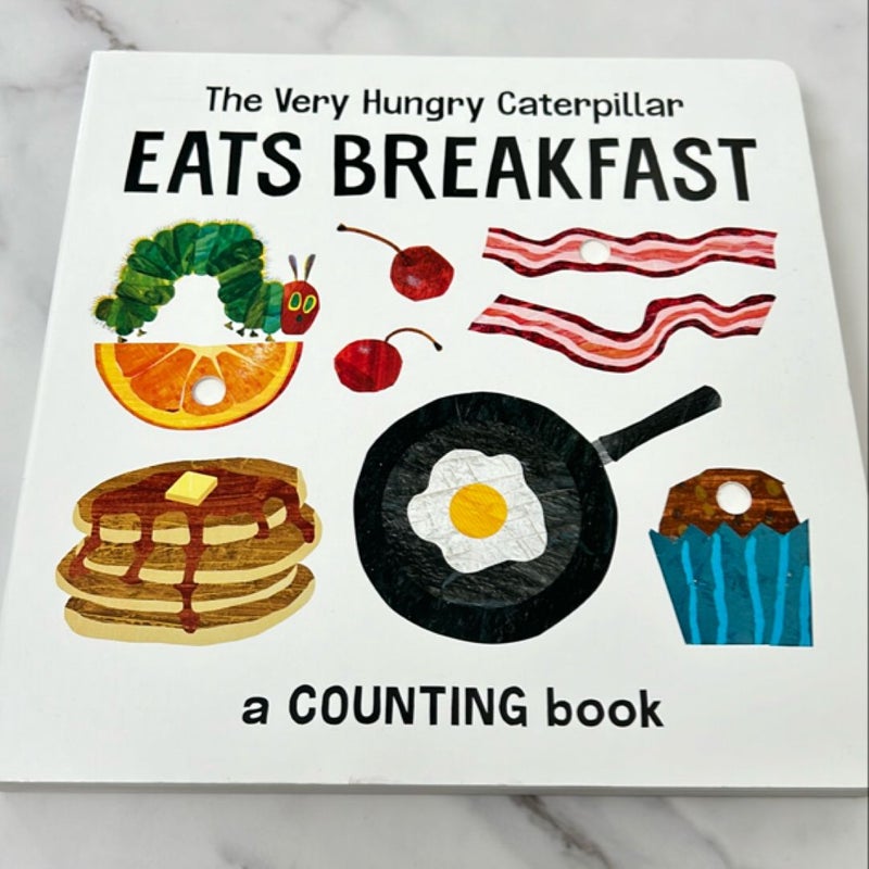 The Very Hungry Caterpillar Eats Breakfast