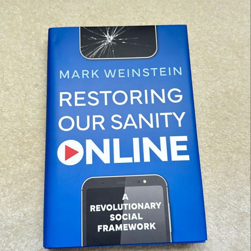 Restoring Our Sanity Online