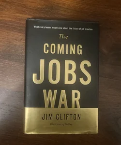 The Coming Jobs War