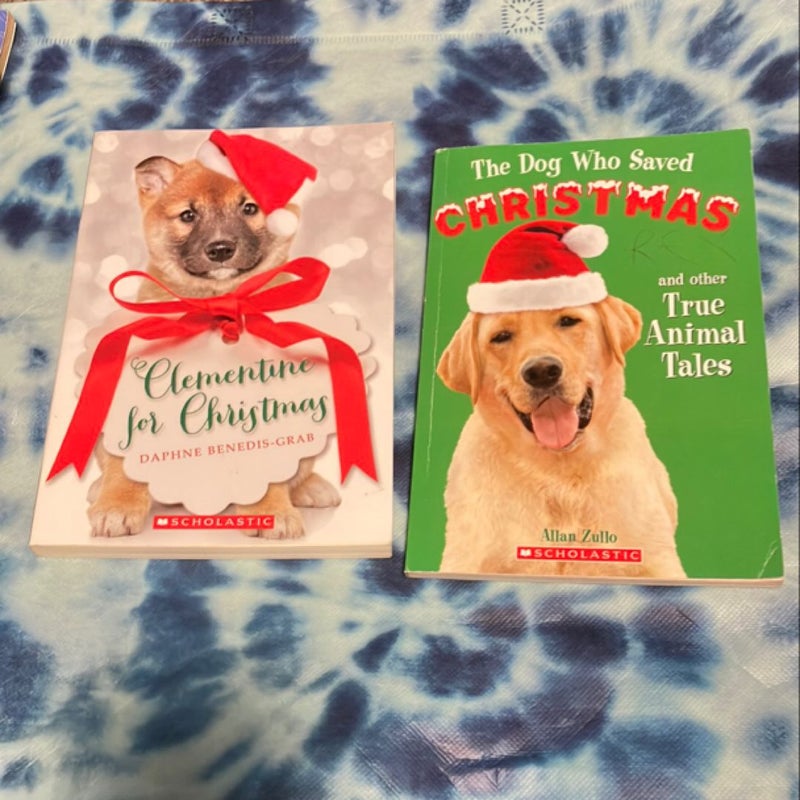 Clementine for christmas/the dog who saved Christmas 