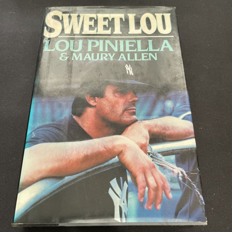 Sweet Lou by Lou Piniella