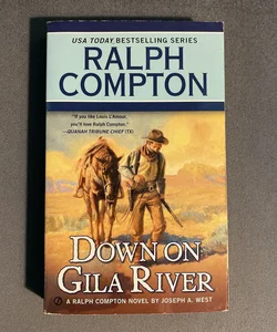 Ralph Compton down on Gila River