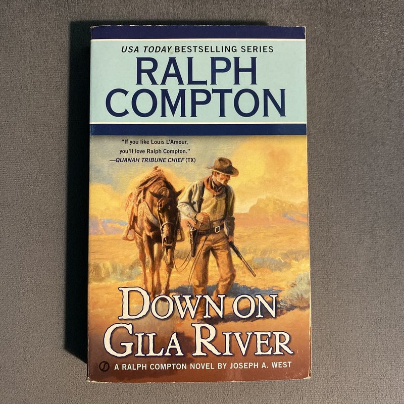 Ralph Compton down on Gila River