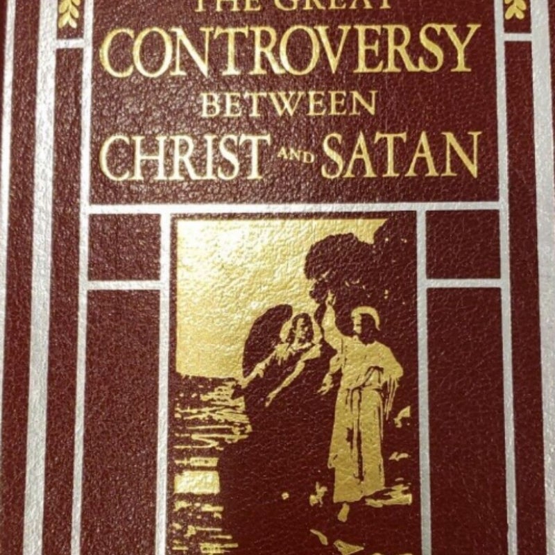 The Great Controversy Between Christ and Satan 1888 Centennial Commemorative Ed.