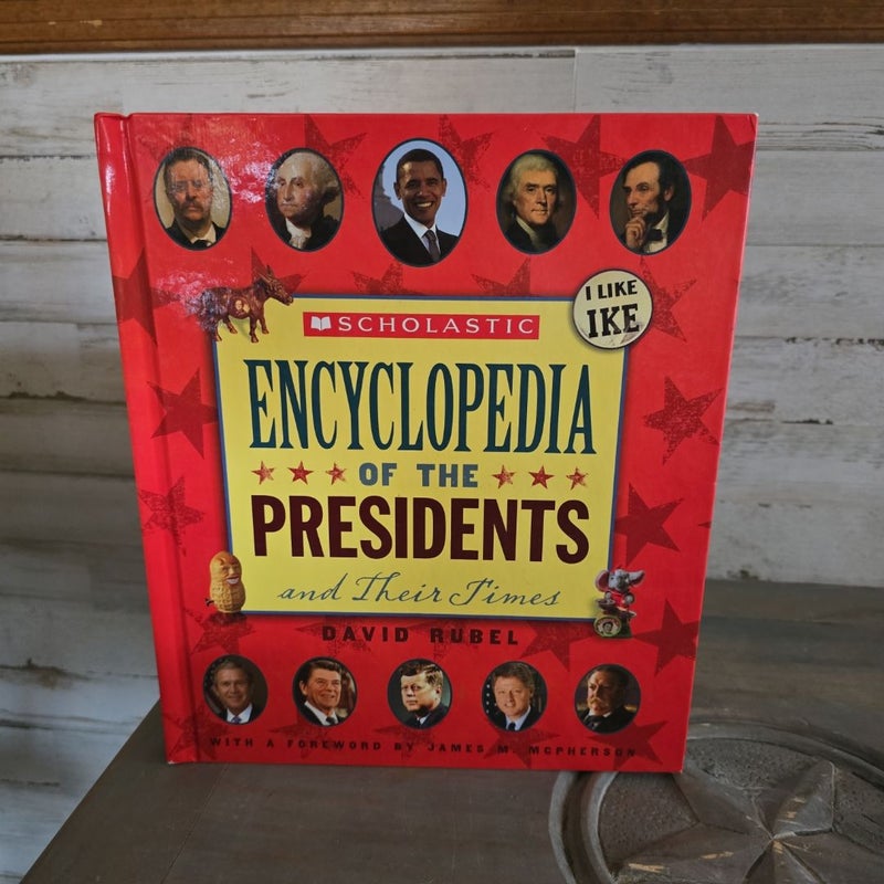 Encyclopedia of the Presidents and Their Times