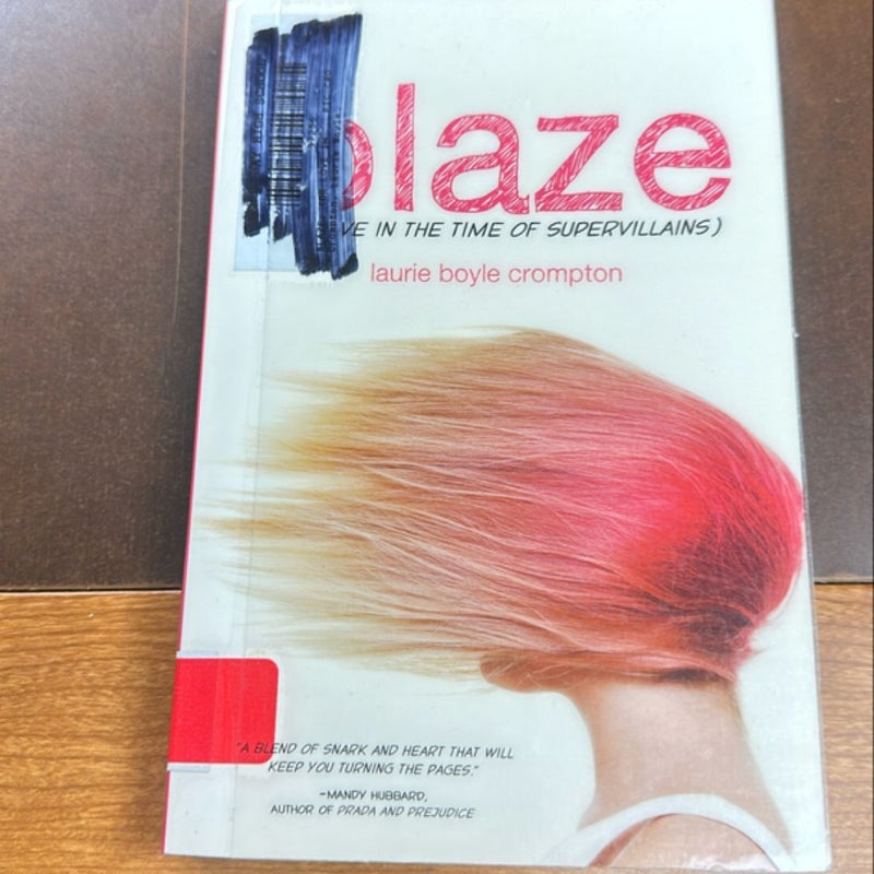 Blaze (Or, Love in the Time of Supervillains)