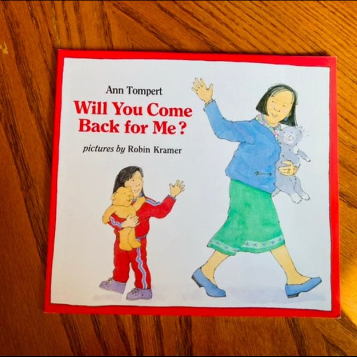 Will You Come Back for Me? by Ann Tompert