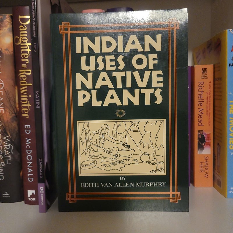 Indian Uses of Native Plants