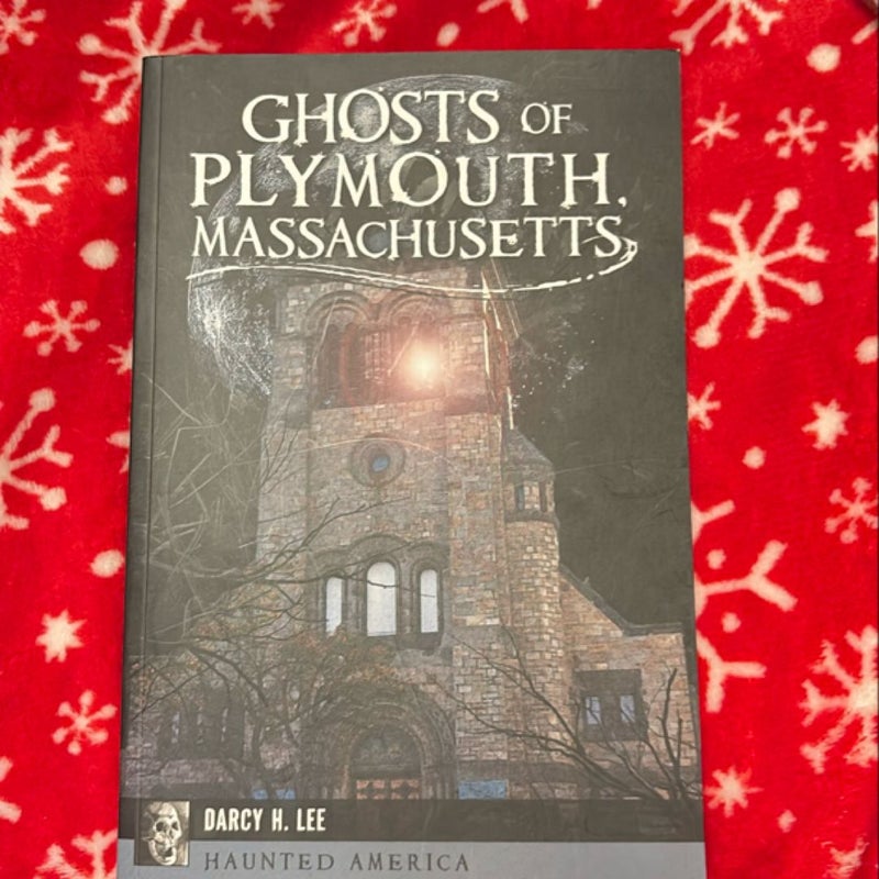 Ghosts of Plymouth, Massachusetts