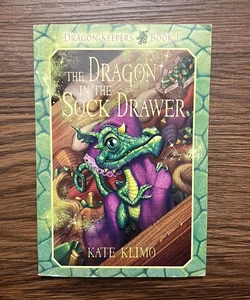 Dragon Keepers #1: the Dragon in the Sock Drawer