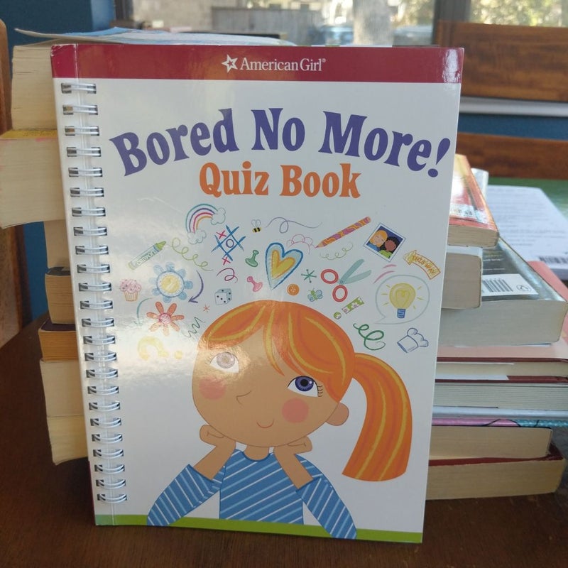 Bored No More! Quiz Book