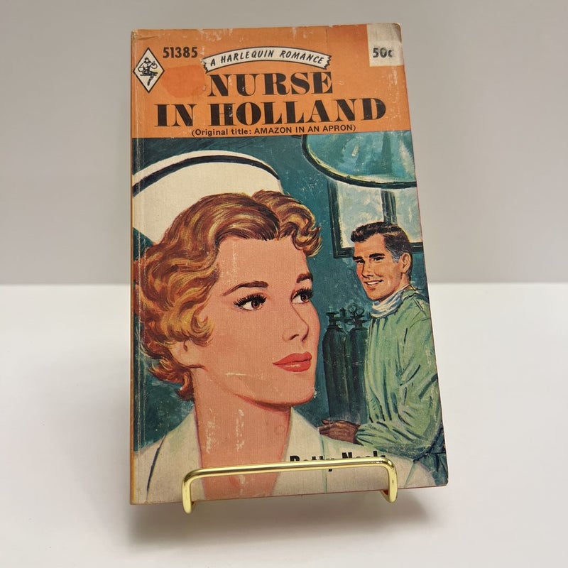 Nurse In Holland (1970- A Harlequin Romance #51385) 