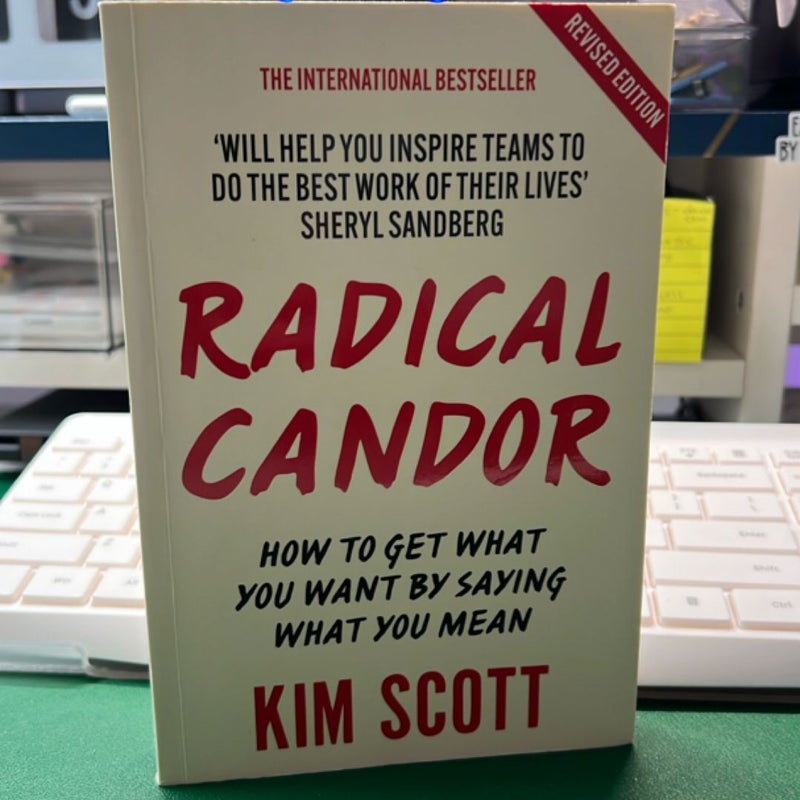 Radical Candor: Fully Revised and Updated Edition