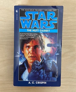 Star Wars The Han Solo Trilogy: The Hutt Gambit (First Edition First Printing)