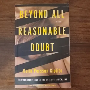 Beyond All Reasonable Doubt