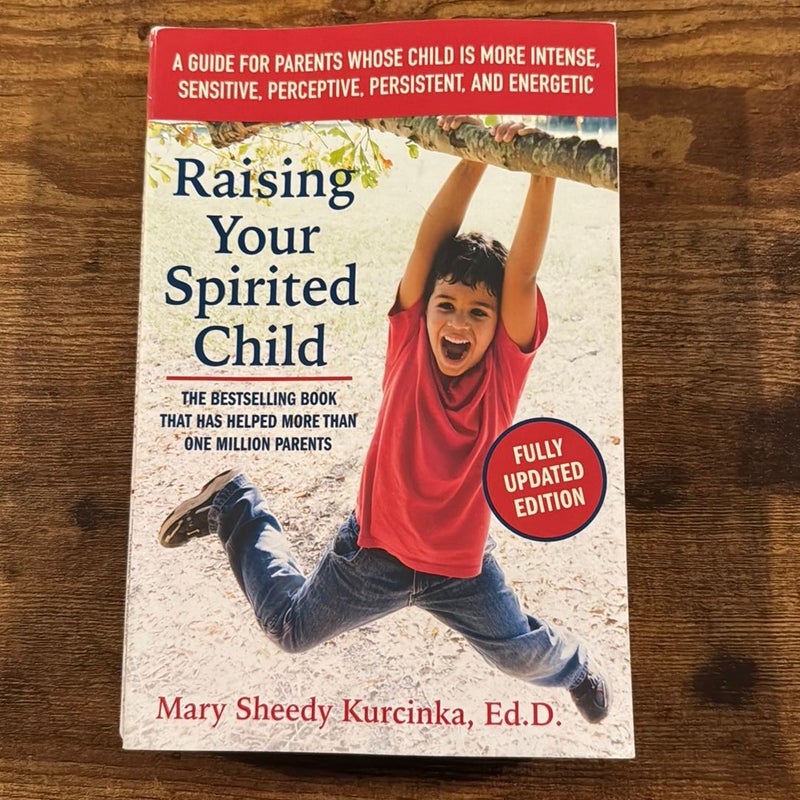 Raising Your Spirited Child, Third Edition