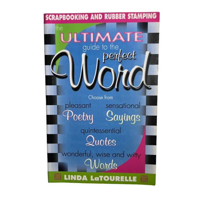 The Ultimate Guide to the Perfect Word