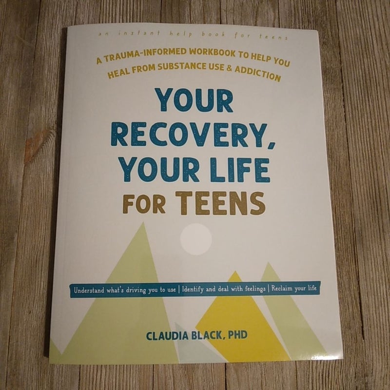 Your Recovery, Your Life for Teens