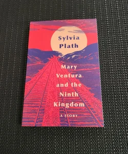 Sylvia Plath Lot - The Bell Jar: A Novel + Mary Ventura and the Ninth  Kingdom