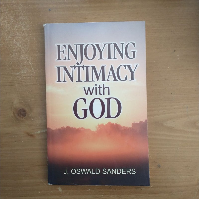 Enjoying Intimacy with God 