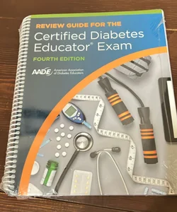 Review Guide for the Certified Diabetes Educator Exam