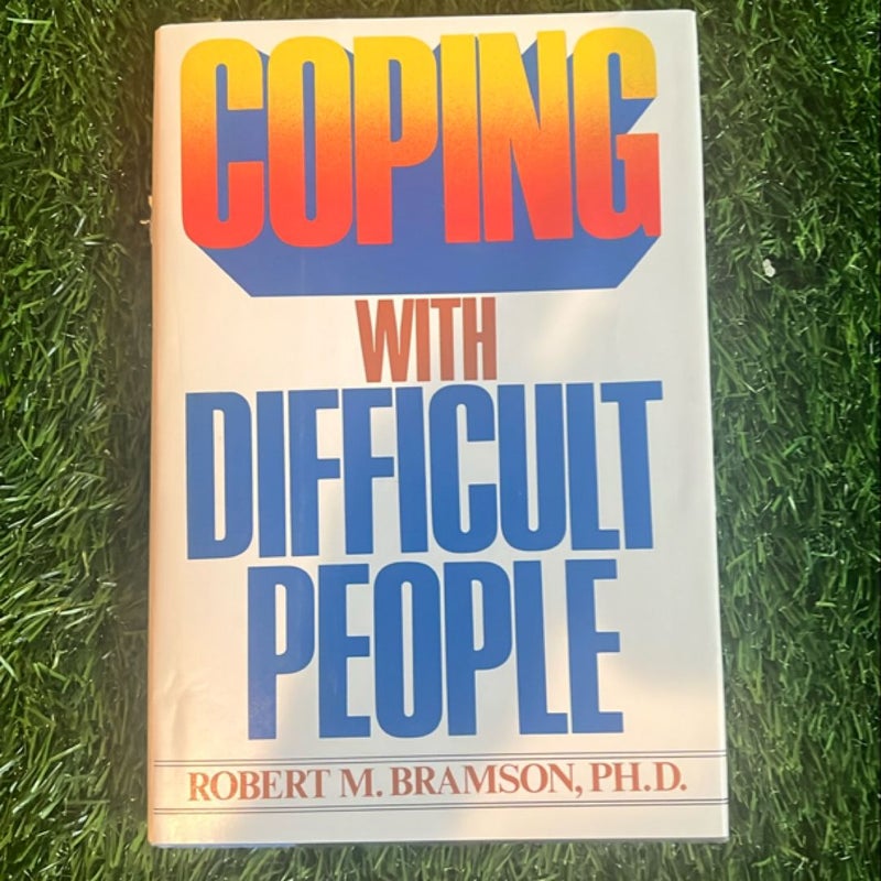 Coping with Difficult People