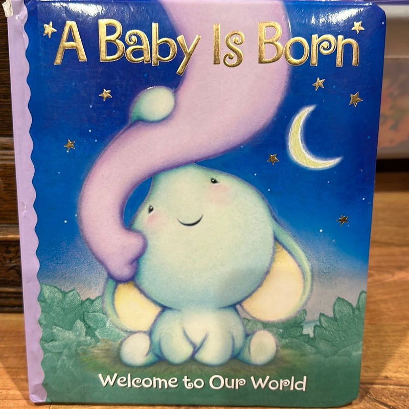 A Baby Is Born
