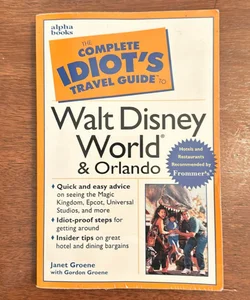 The Complete Idiot's Travel Guide to Walt Disney World